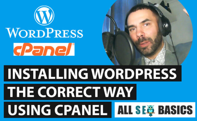 Installing Wordpress on Cpanel The SEO Friendly Way